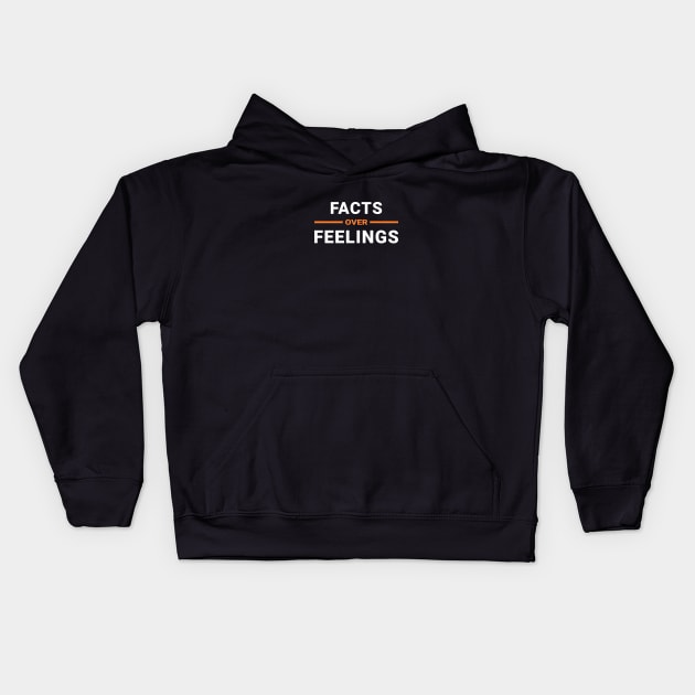 Facts Over Feelings Kids Hoodie by Axiomfox